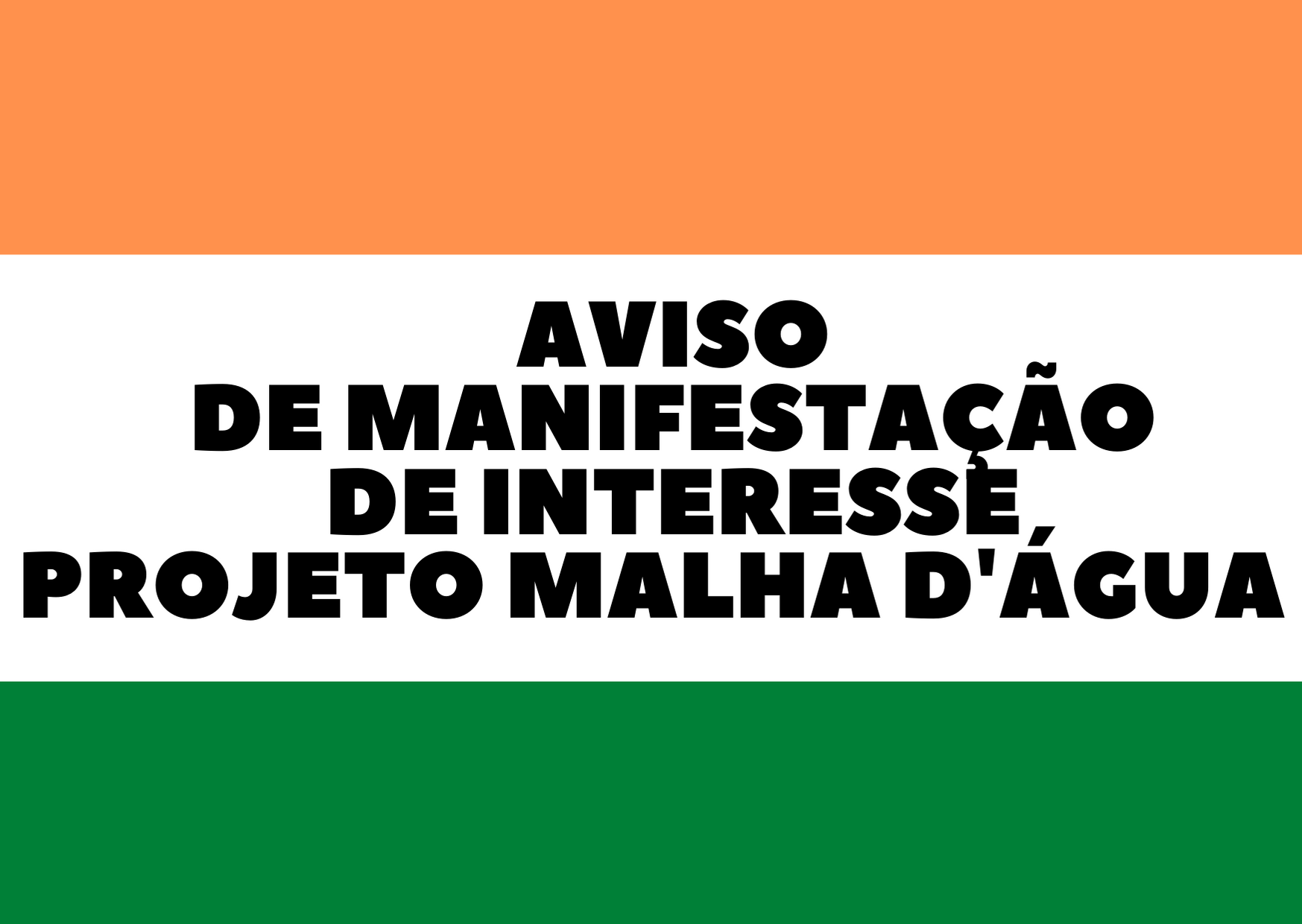 Programa Malha D’água: SRH divulga Manifestação de Interesse