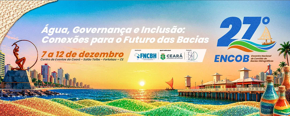 AVISO DE PAUTA – Fortaleza recebe lançamento oficial do 27º Encontro Nacional de Comitês de Bacias Hidrográfic